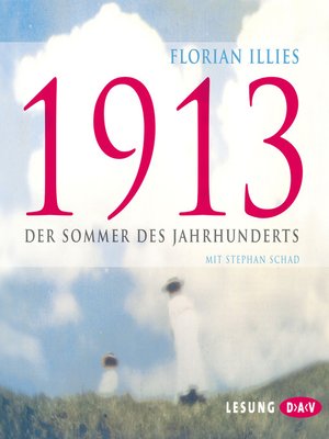 cover image of 1913--Der Sommer des Jahrhunderts